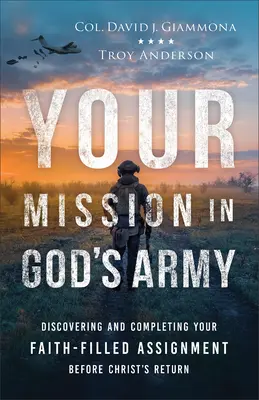 Vaše poslání v Boží armádě - Your Mission in God's Army