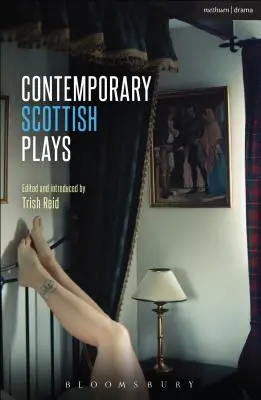 Současné skotské hry: Caledonia; Bullet Catch; The Artist Man and Mother Woman; Narrative; Rantin - Contemporary Scottish Plays: Caledonia; Bullet Catch; The Artist Man and Mother Woman; Narrative; Rantin