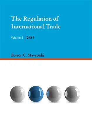 Regulace mezinárodního obchodu, svazek 1: GATT - The Regulation of International Trade, Volume 1: GATT