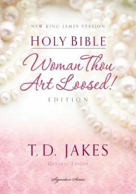 Ženo, která jsi propuštěna - NKJV - Woman Thou Art Loosed-NKJV
