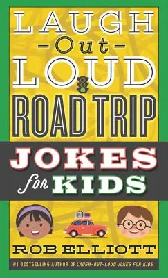Vtipy pro děti na cesty, u kterých se zasmějete nahlas - Laugh-Out-Loud Road Trip Jokes for Kids