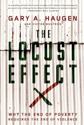 Efekt sarančat: Proč konec chudoby vyžaduje konec násilí? - The Locust Effect: Why the End of Poverty Requires the End of Violence