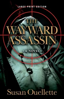 Zcestný vrah: Vydejte se na cestu: Vražedný únosce: 2. díl - The Wayward Assassin: Volume 2