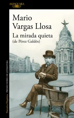 La Mirada Quieta (de Prez Galds) / Tichý pohled - La Mirada Quieta (de Prez Galds) / The Quiet Gaze