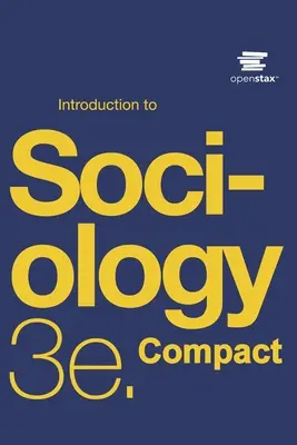 Úvod do sociologie 3e Compact by OpenStax - Introduction to Sociology 3e Compact by OpenStax