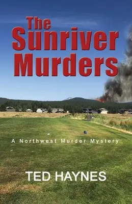 Vraždy v Sunriveru: Vraždy na severozápadě: výběr z knih - The Sunriver Murders: A Northwest Murder Mystery