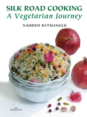 Vaření na hedvábné stezce: Vegetariánská cesta - Silk Road Cooking: A Vegetarian Journey
