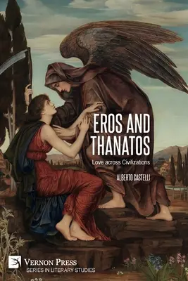 Eros a Thanatos. Láska napříč civilizacemi - Eros and Thanatos. Love across Civilizations