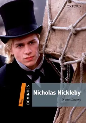 Domino, nové vydání: Level 2: 700-Word Vocabularynicholas Nickleby - Dominoes, New Edition: Level 2: 700-Word Vocabularynicholas Nickleby