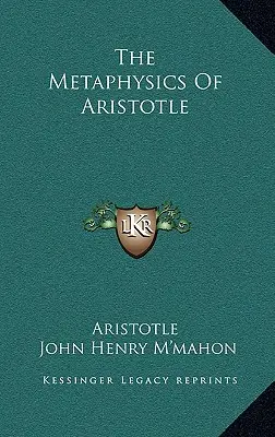 Aristotelova metafyzika - The Metaphysics Of Aristotle