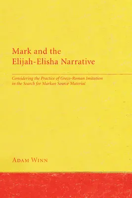 Marek a vyprávění o Eliášovi a Elišce - Mark and the Elijah-Elisha Narrative