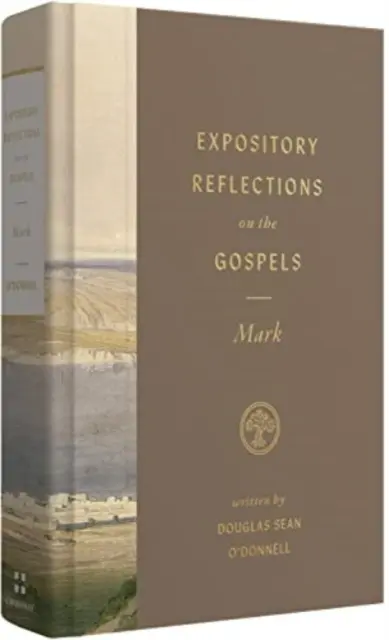 Výkladové úvahy o evangeliích, svazek 3: Marek - Expository Reflections on the Gospels, Volume 3: Mark
