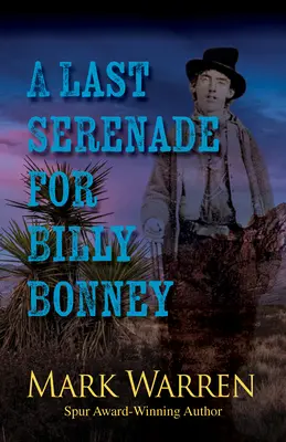 Poslední serenáda pro Billyho Bonneyho - A Last Serenade for Billy Bonney
