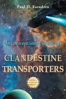 Tajní dopravci: Nekonvenční doručování - Clandestine Transporters: Unconventional Delivery