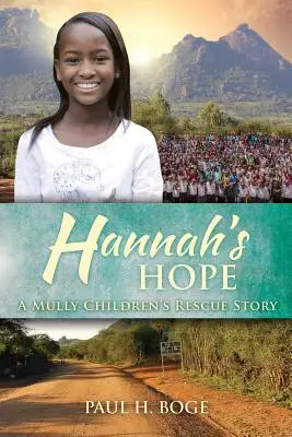 Hannah's Hope: Příběh o záchraně dětí z Mully - Hannah's Hope: A Mully Children's Rescue Story