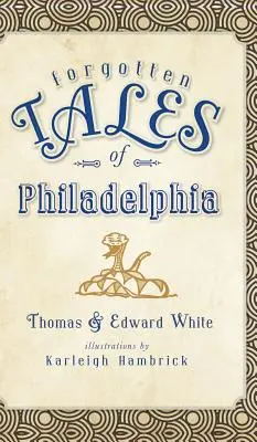 Zapomenuté příběhy Filadelfie - Forgotten Tales of Philadelphia