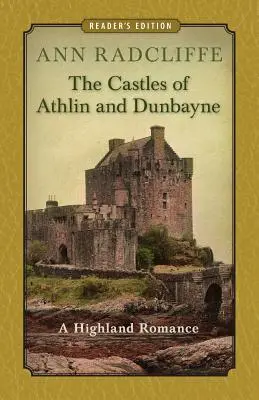 Hrady Athlin a Dunbayne: horalská romance - The Castles of Athlin and Dunbayne: A Highland Romance
