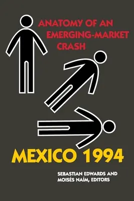 Mexiko 1994: Anatomie krachu na rozvíjejících se trzích. - Mexico 1994: Anatomy of an Emerging-Market Crash
