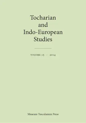 Tocharské a indoevropské studie, svazek 15 - Tocharian and Indo-European Studies, Volume 15