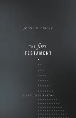 První zákon: Nový překlad - The First Testament: A New Translation