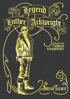 Legenda o Lutheru Arkwrightovi - Legend of Luther Arkwright