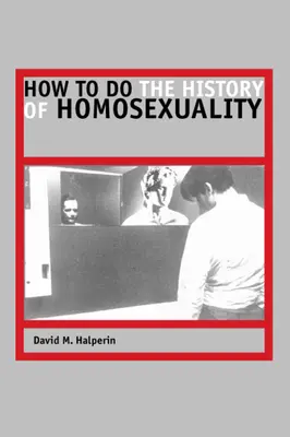 Jak na dějiny homosexuality - How to Do the History of Homosexuality