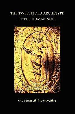 Dvanáctičlenný archetyp lidské duše - The Twelvefold Archetype of the Human Soul