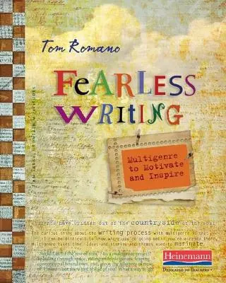 Nebojácné psaní: Multižánr pro motivaci a inspiraci - Fearless Writing: Multigenre to Motivate and Inspire