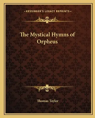Mystické hymny Orfeovy - The Mystical Hymns of Orpheus