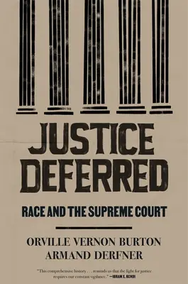 Odložená spravedlnost: Rasa a Nejvyšší soud - Justice Deferred: Race and the Supreme Court