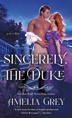 S pozdravem vévoda: Řekni ano - Sincerely, the Duke: Say I Do