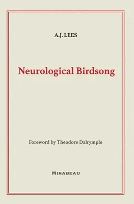 Neurologický zpěv ptáků - Neurological Birdsong