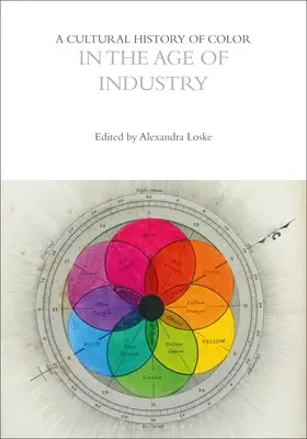 Kulturní dějiny barev ve věku průmyslu - A Cultural History of Color in the Age of Industry
