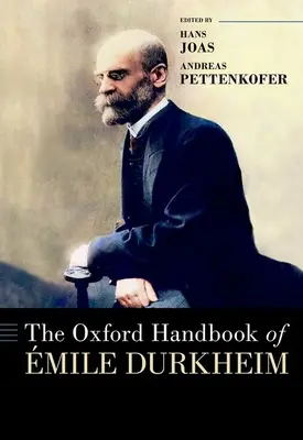 Oxford Handbook of mile Durkheim - The Oxford Handbook of mile Durkheim