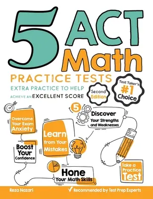 5 cvičných testů z matematiky ACT: Další cvičení, která pomohou dosáhnout vynikajícího skóre - 5 ACT Math Practice Tests: Extra Practice to Help Achieve an Excellent Score