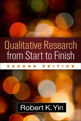 Kvalitativní výzkum od začátku do konce - Qualitative Research from Start to Finish