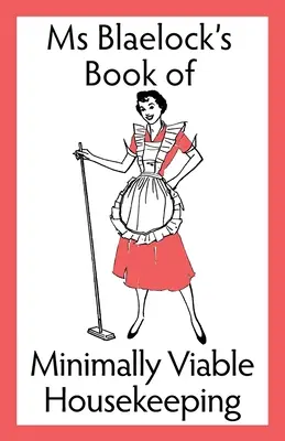 Minimálně životaschopný úklid - Minimally Viable Housekeeping