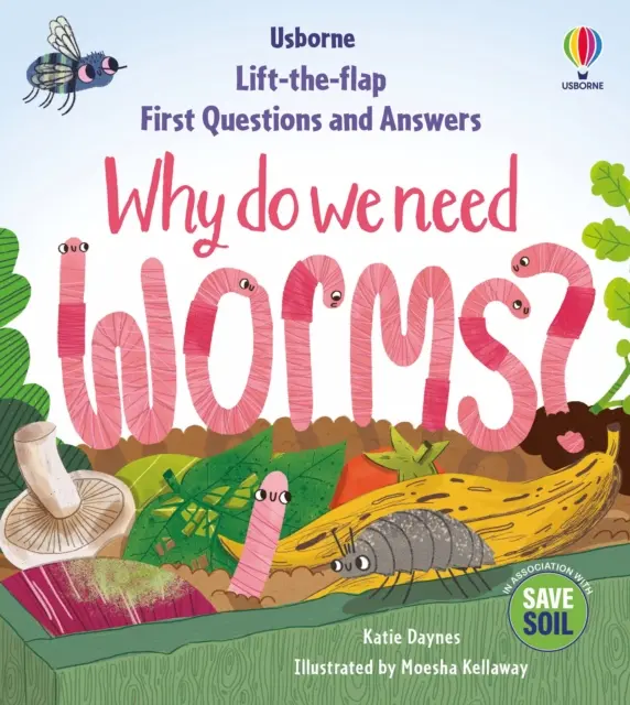 První otázky a odpovědi: Proč potřebujeme červy? - First Questions & Answers: Why do we need worms?