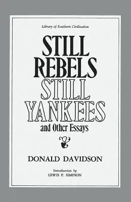Stále rebelové, stále Yankees a jiné eseje - Still Rebels, Still Yankees and Other Essays