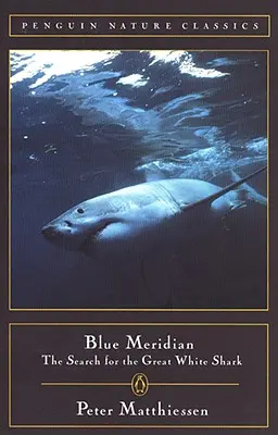 Modrý poledník: Pátrání po velkém bílém žralokovi - Blue Meridian: The Search for the Great White Shark