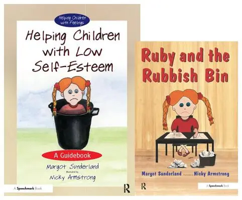 Pomoc dětem s nízkým sebevědomím & Ruby a odpadkový koš: Sada - Helping Children with Low Self-Esteem & Ruby and the Rubbish Bin: Set