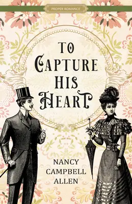 Zaujmout jeho srdce - To Capture His Heart