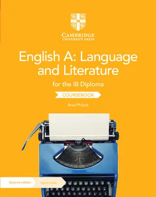 English A: Language and Literature for the Ib Diploma Coursebook with Digital Access (Angličtina A: Jazyk a literatura pro maturitu) - English A: Language and Literature for the Ib Diploma Coursebook with Digital Access