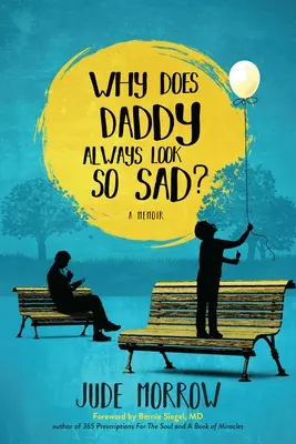 Proč se tatínek vždycky tváří tak smutně? - Why Does Daddy Always Look So Sad?