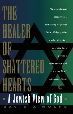 Léčitel rozbitých srdcí: Židovský pohled na Boha - The Healer of Shattered Hearts: A Jewish View of God