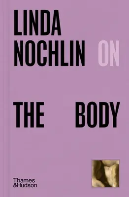 Linda Nochlin o těle - Linda Nochlin on the Body
