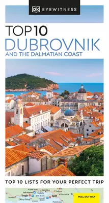 DK Eyewitness Top 10 Dubrovník a dalmatské pobřeží - DK Eyewitness Top 10 Dubrovnik and the Dalmatian Coast
