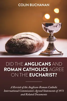 Shodli se anglikáni a římští katolíci na eucharistii? - Did the Anglicans and Roman Catholics Agree on the Eucharist?