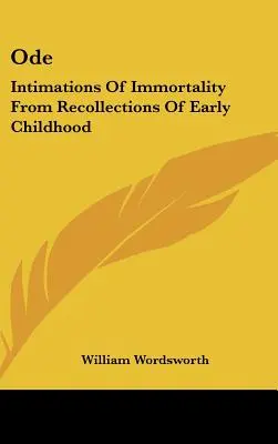 Óda: Předtuchy nesmrtelnosti ze vzpomínek na rané dětství - Ode: Intimations of Immortality from Recollections of Early Childhood