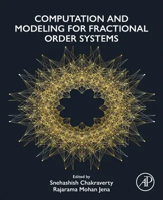 Výpočet a modelování systémů zlomkového řádu - Computation and Modeling for Fractional Order Systems